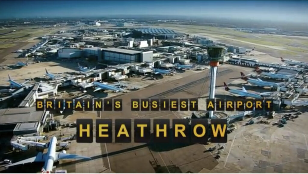 Heathrow: Inside Britain’s Busiest Airport
